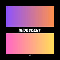 Iridescent