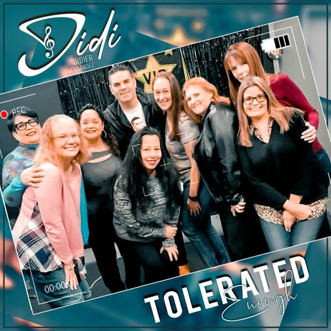 Tolerated Enough