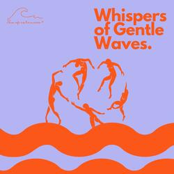 Whispers of Gentle Waves