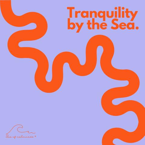 Tranquility by the Sea