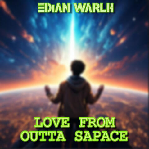 Love From Outta Space