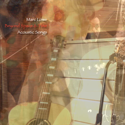 Beyond Space & Time: Acoustic Songs