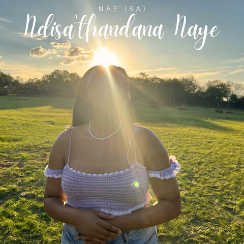 Ndisathanda Naye