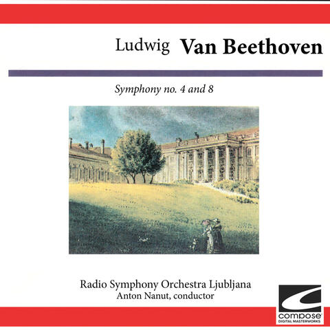 Ludwig van Beethoven: Symphony No. 4 and 8