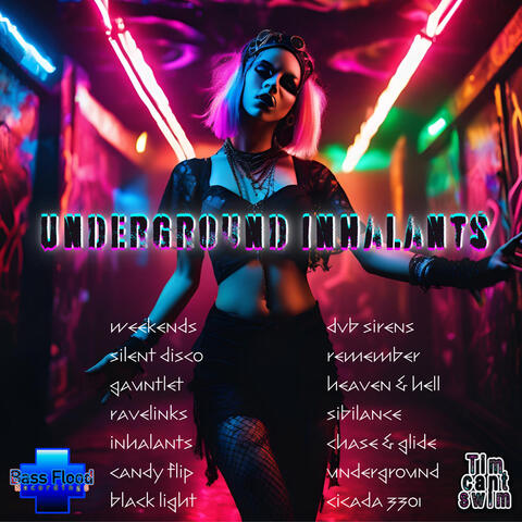 Underground Inhalants