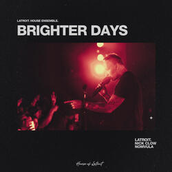 Brighter Days
