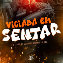Viciada em Sentar