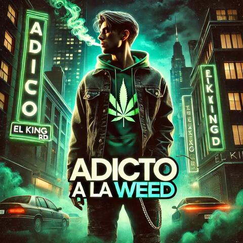 Adicto a la Weed