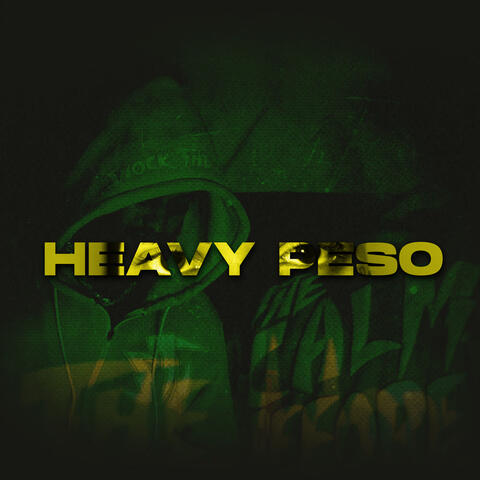 HEAVY PE$O