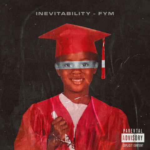 Inevitability - FYM