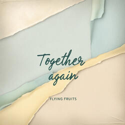 Together Again