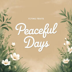 Peaceful Days