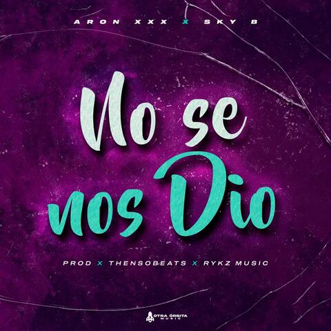 No se nos dio