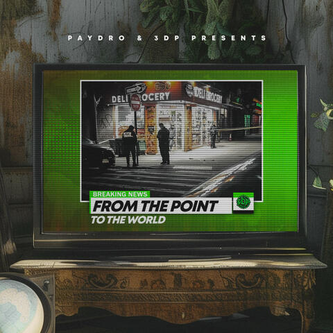 From The Point To The World