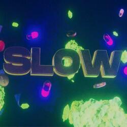 Slow