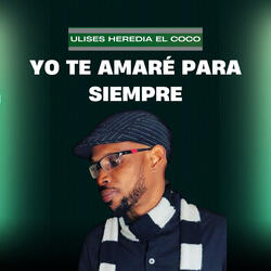 Yo Te Amaré para Siempre