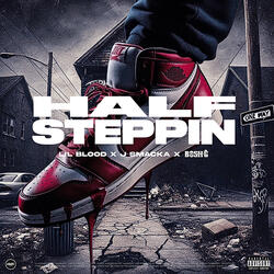 Half Steppin'