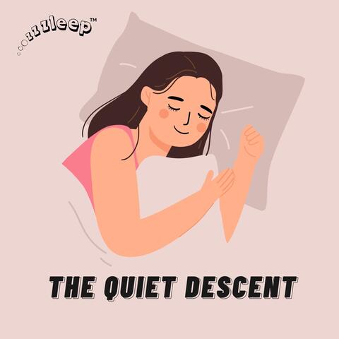 The Quiet Descent