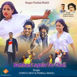 Bambad Lagela Tor Chail