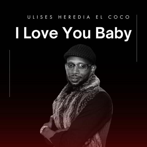 I Love You Baby