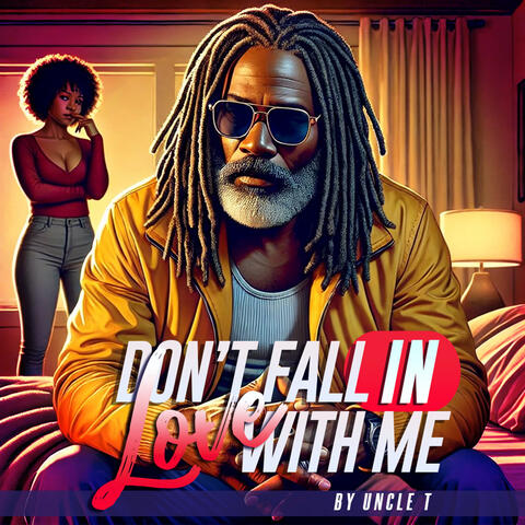 Don’t Fall In Love With Me