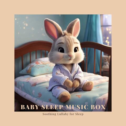 Baby Sleep Music Box - Soothing Lullaby for Sleep