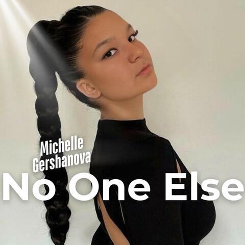 No One Else