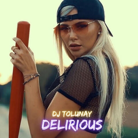 DELIRIOUS