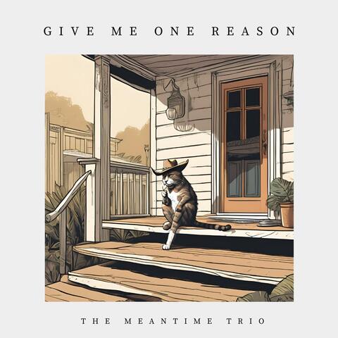Give Me One Reason