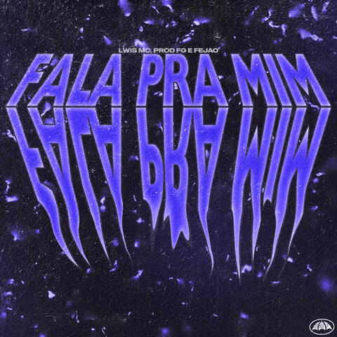 FALA PRA MIM