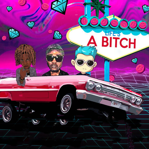 Life's a Bitch