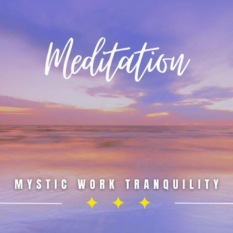 Mystic Work Tranquility: Finding Focus in Calm
