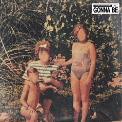 Gonna Be