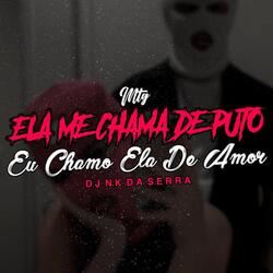 ELA ME CHAMA DE PUTO