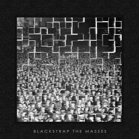 Blackstrap the Masses