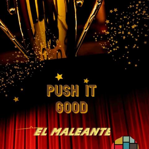 Push it Good