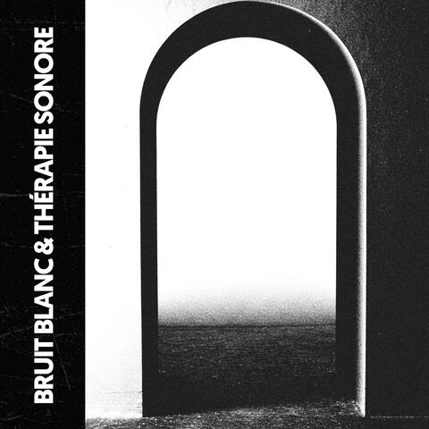 Bruit Blanc & Sonothérapie : ESPACE BLANC
