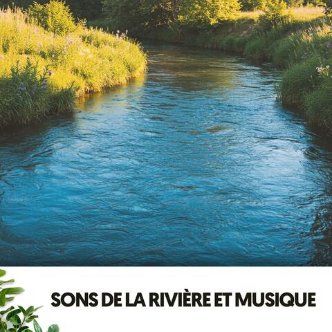 Sons de la Rivière et Musique : Mélodies Aquatiques