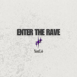 Enter The Rave