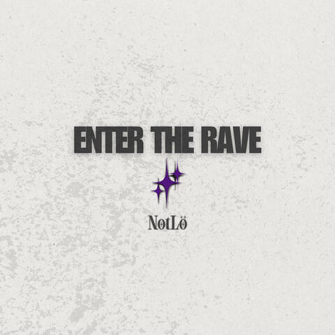 Enter The Rave