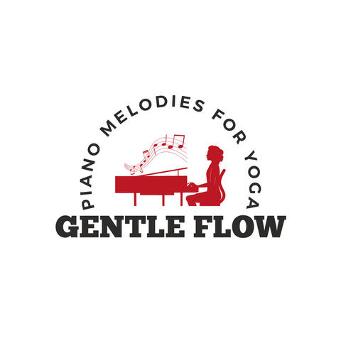 Gentle Flow: Piano Melodies for Yoga