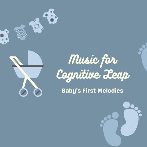 Music for Cognitive Leap: Baby's First Melodies