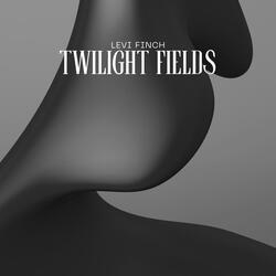 Twilight Fields