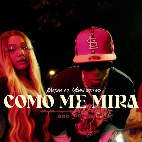 Como Me Mira