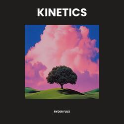 Kinetics