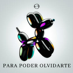 Para Poder Olvidarte
