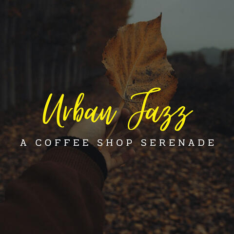 Urban Jazz Lounge Vibes: A Coffee Shop Serenade