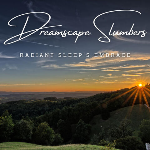 Dreamscape Slumbers: Meditative Sleep Music