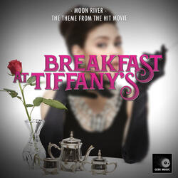 Moon River (From "Breakfast At Tiffany's")