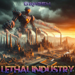 Lethal industry